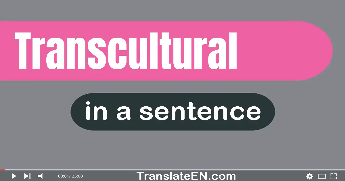 Transcultural in a sentence