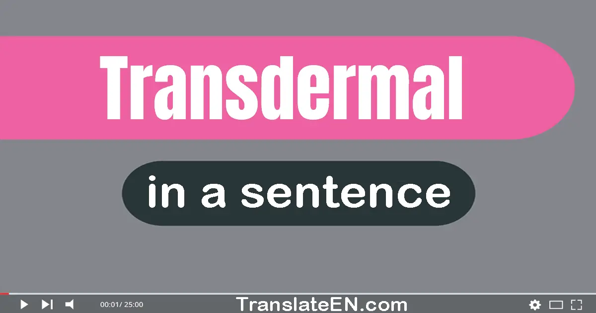 Transdermal in a sentence