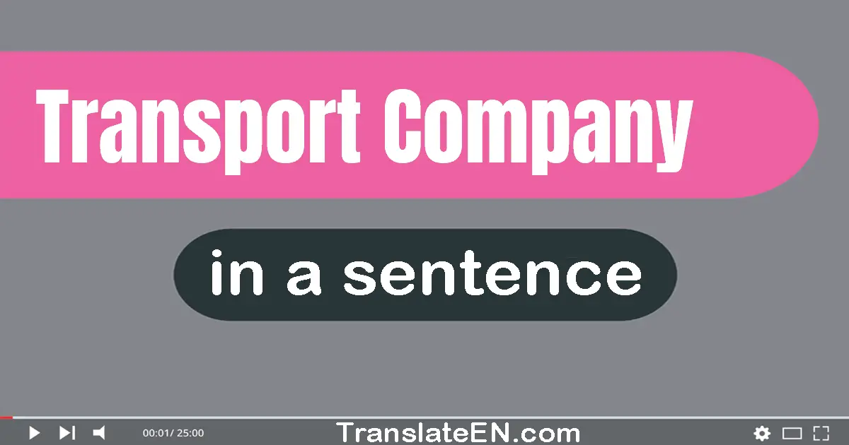 Transport Company in a sentence