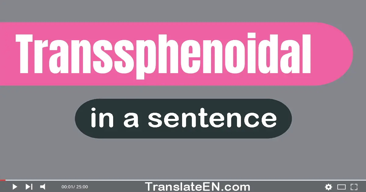 Transsphenoidal in a sentence