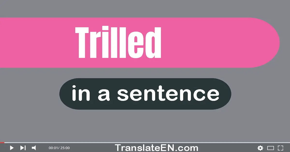 Trilled in a sentence