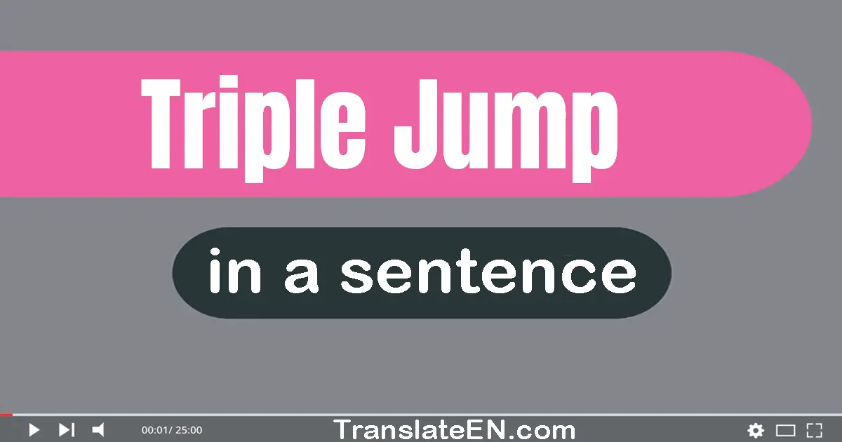 Triple Jump in a sentence