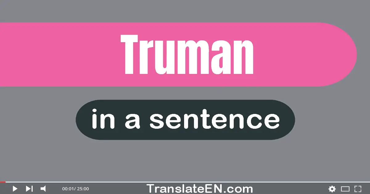 Truman in a sentence