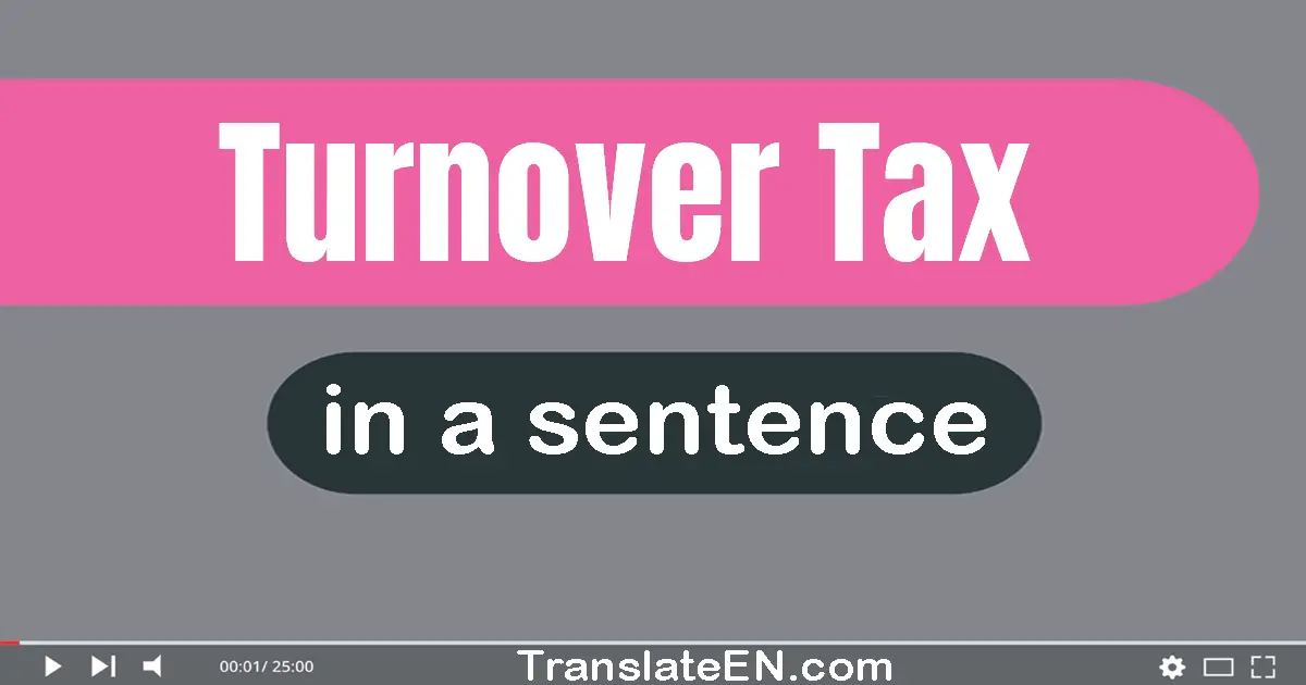 Turnover Tax in a sentence