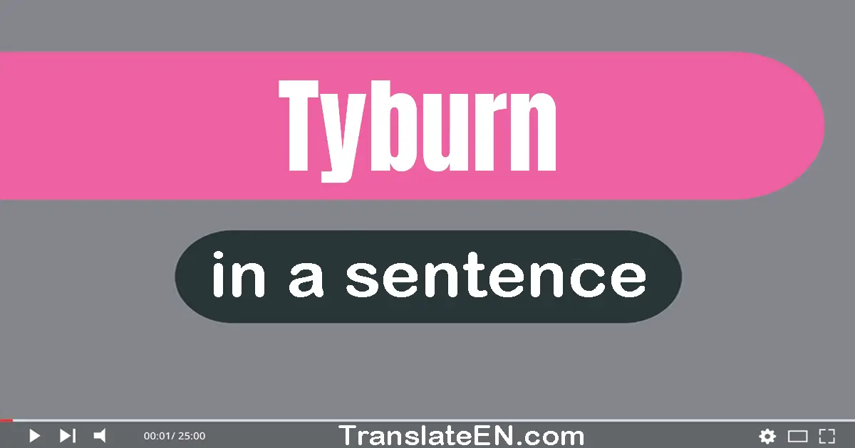 Tyburn in a sentence