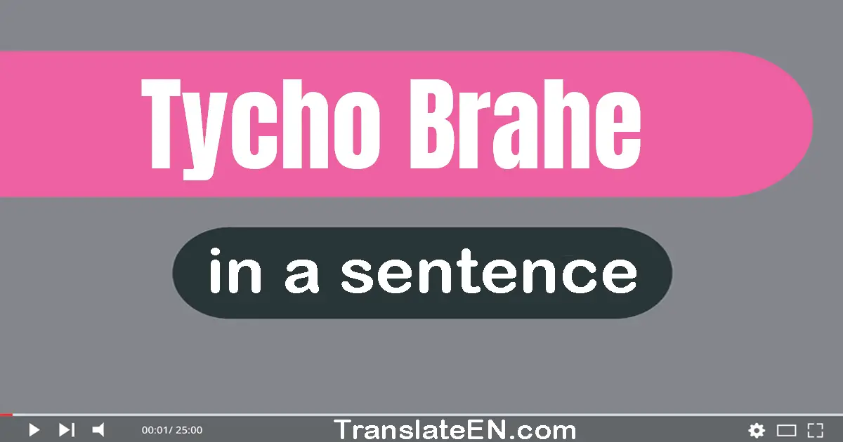 Tycho Brahe in a sentence