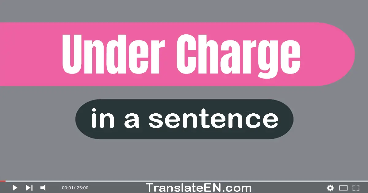 Under-charge in a sentence