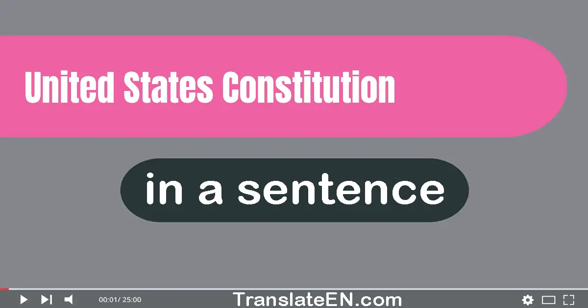 United States Constitution in a sentence