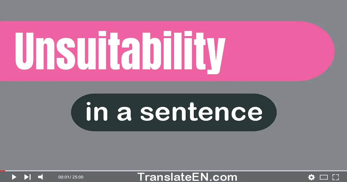 Unsuitability in a sentence