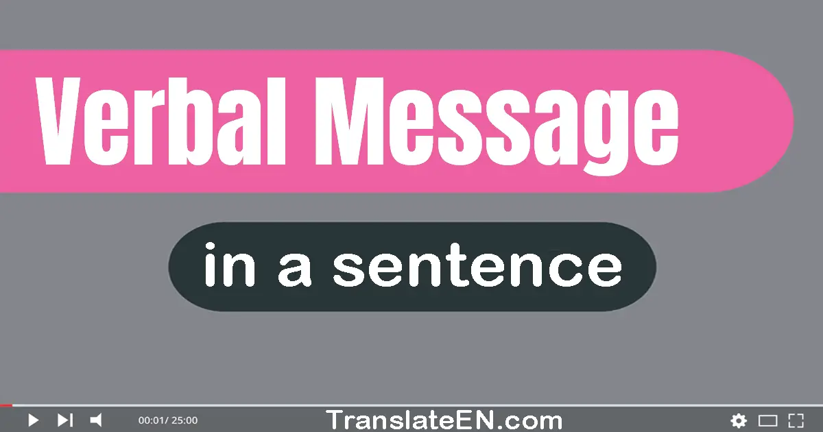 Verbal Message in a sentence