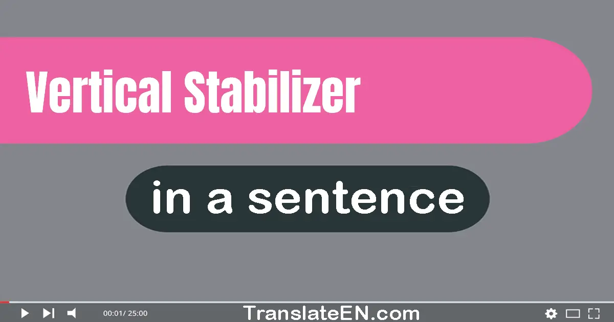 Vertical Stabilizer in a sentence