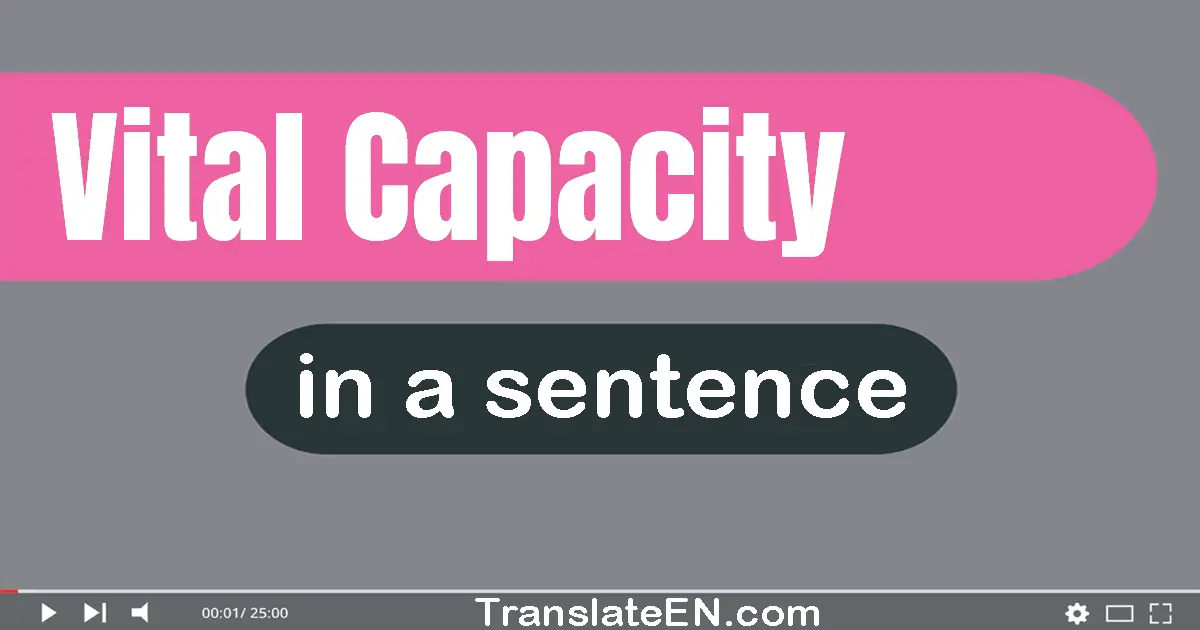 Vital Capacity in a sentence