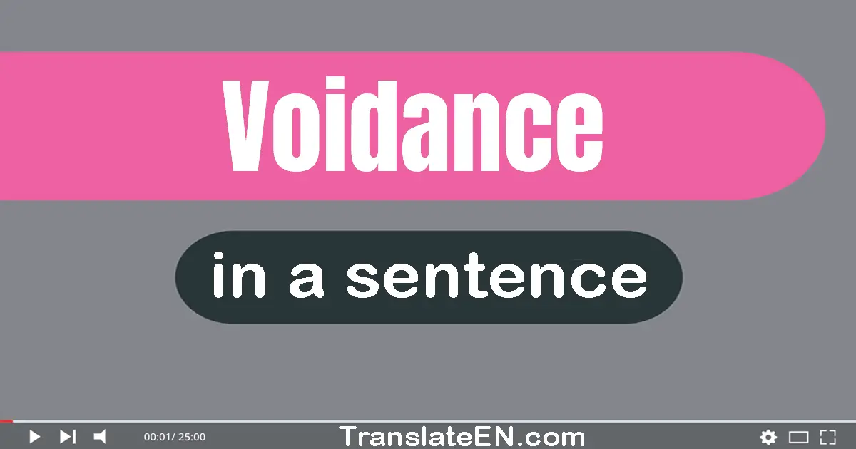 Voidance in a sentence