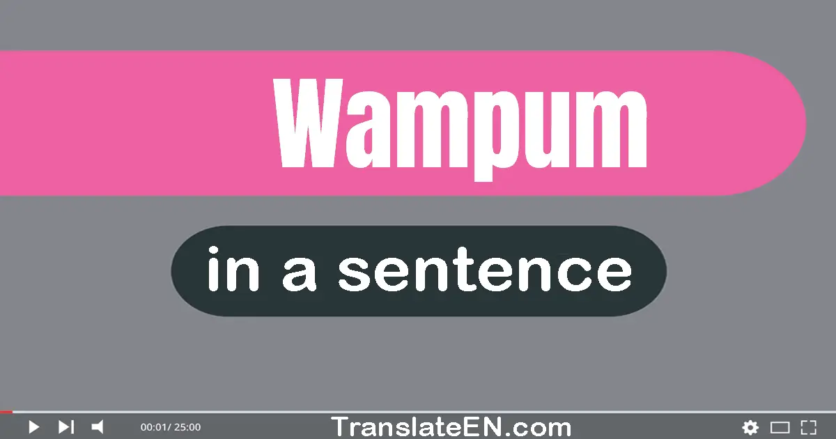 Wampum in a sentence