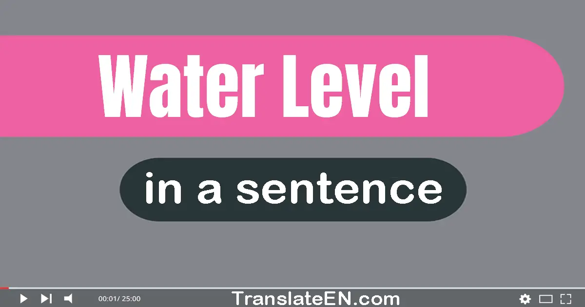 use-water-level-in-a-sentence