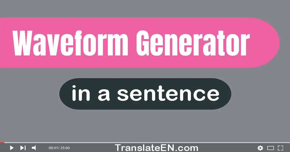 Waveform Generator in a sentence