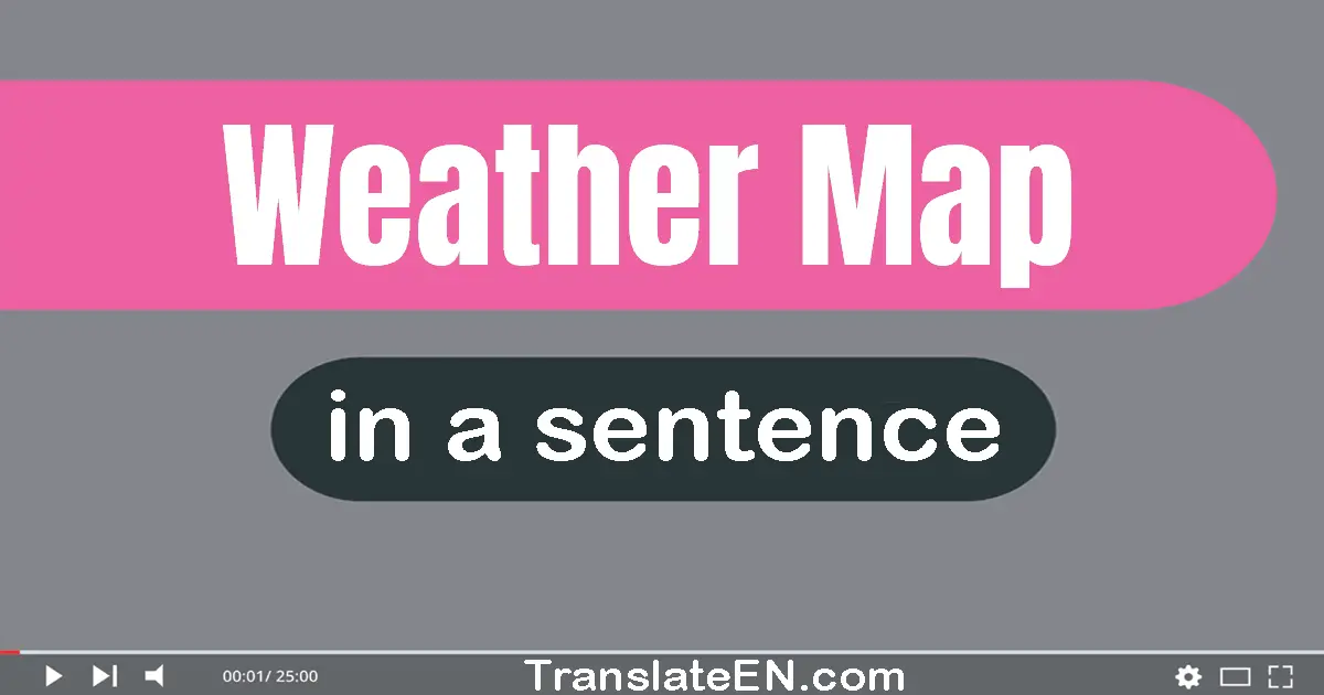 Weather Map in a sentence