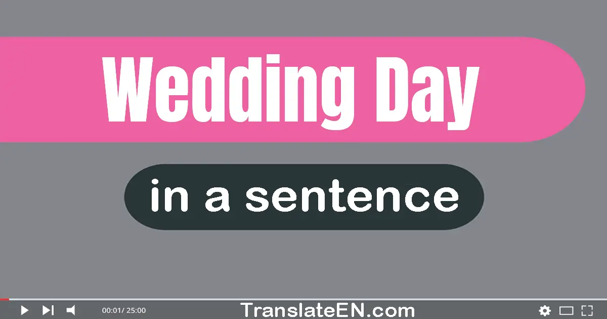 Wedding Day in a sentence