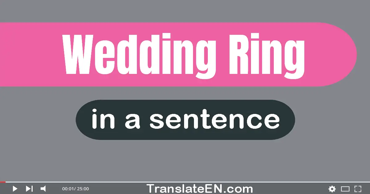 Wedding Ring in a sentence