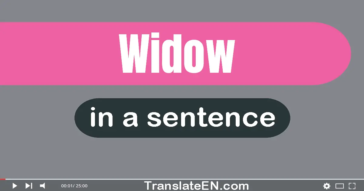 Widow in a sentence