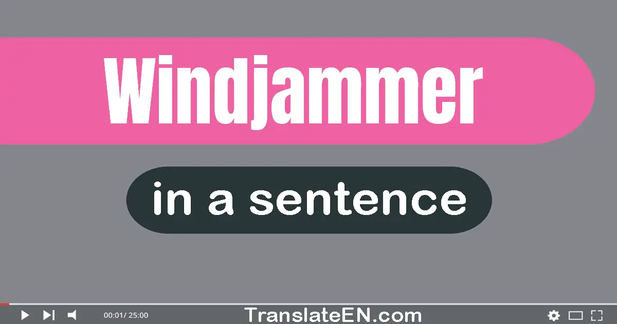 Windjammer in a sentence