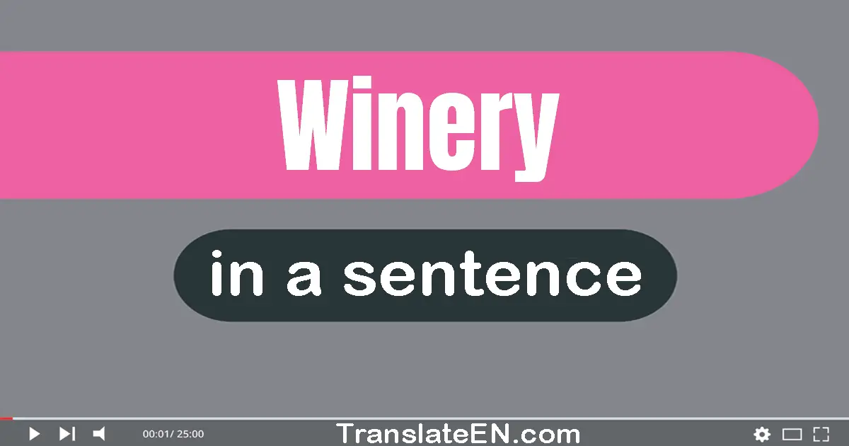 Winery in a sentence