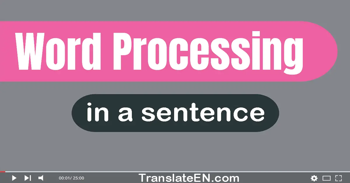 Word Processing in a sentence