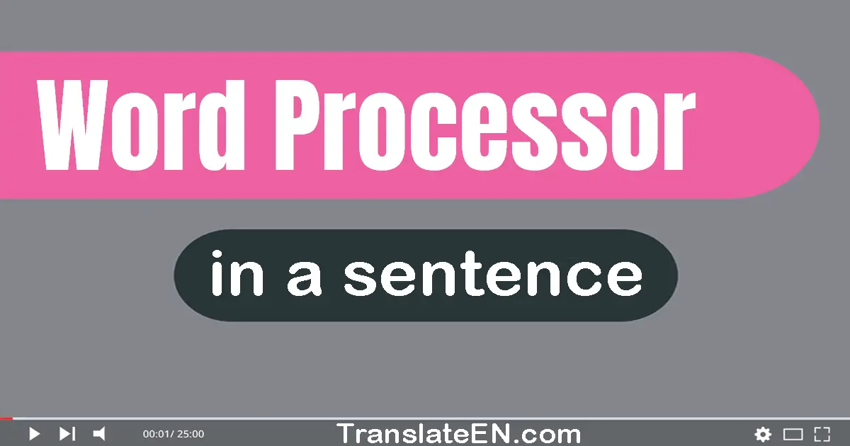 Word Processor in a sentence