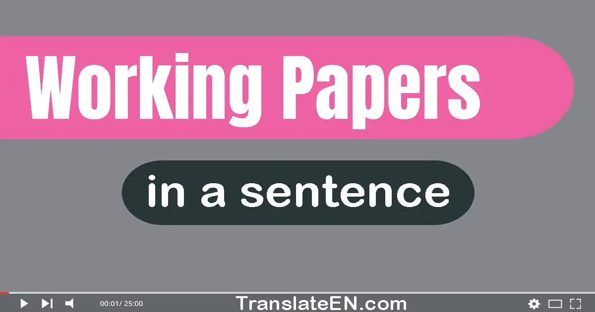 Working Papers in a sentence