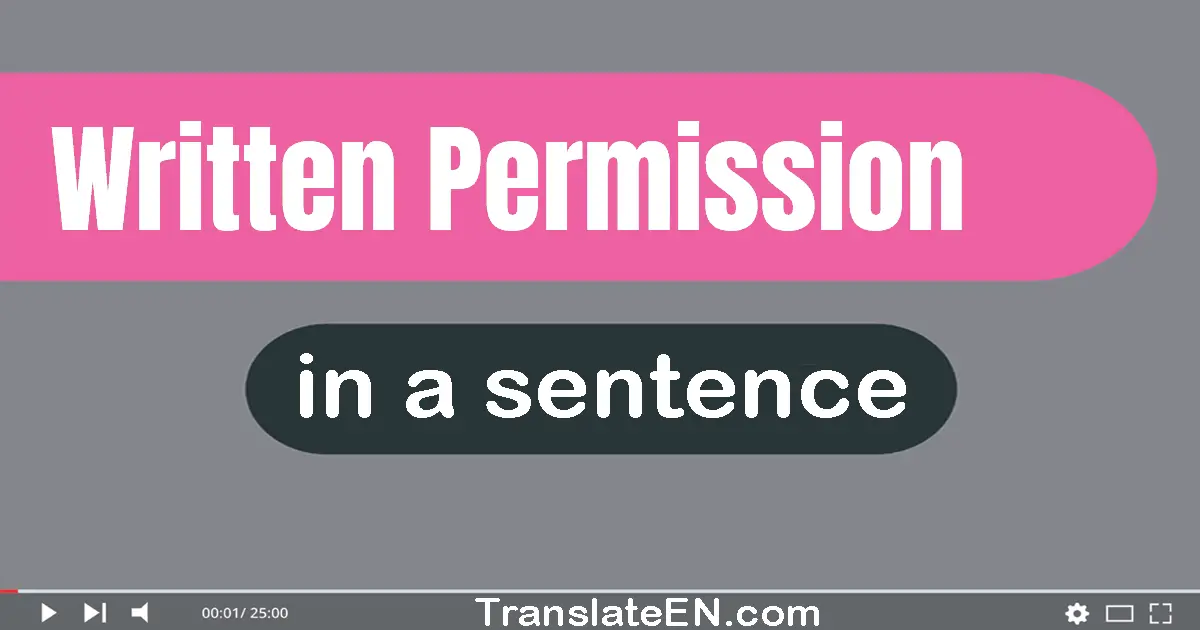 Written Permission in a sentence