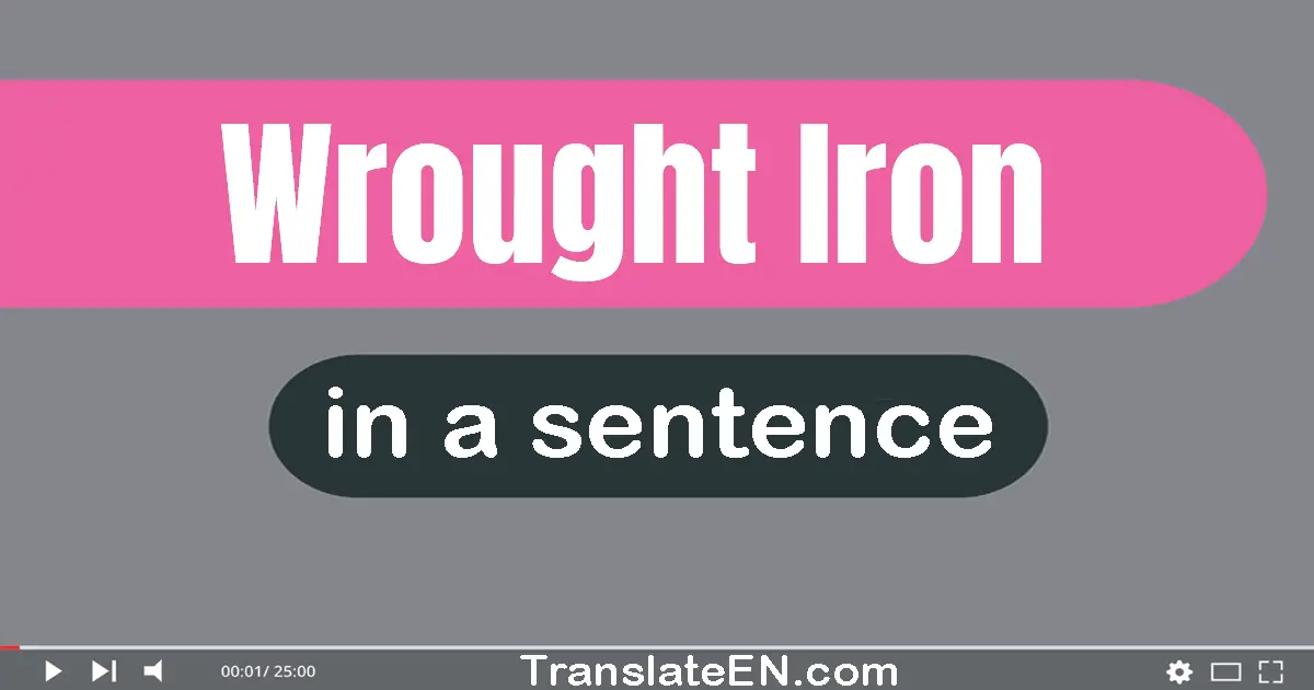 Wrought Iron in a sentence