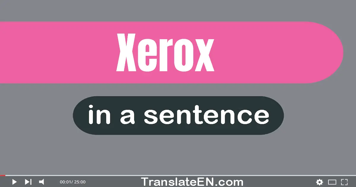 Xerox in a sentence