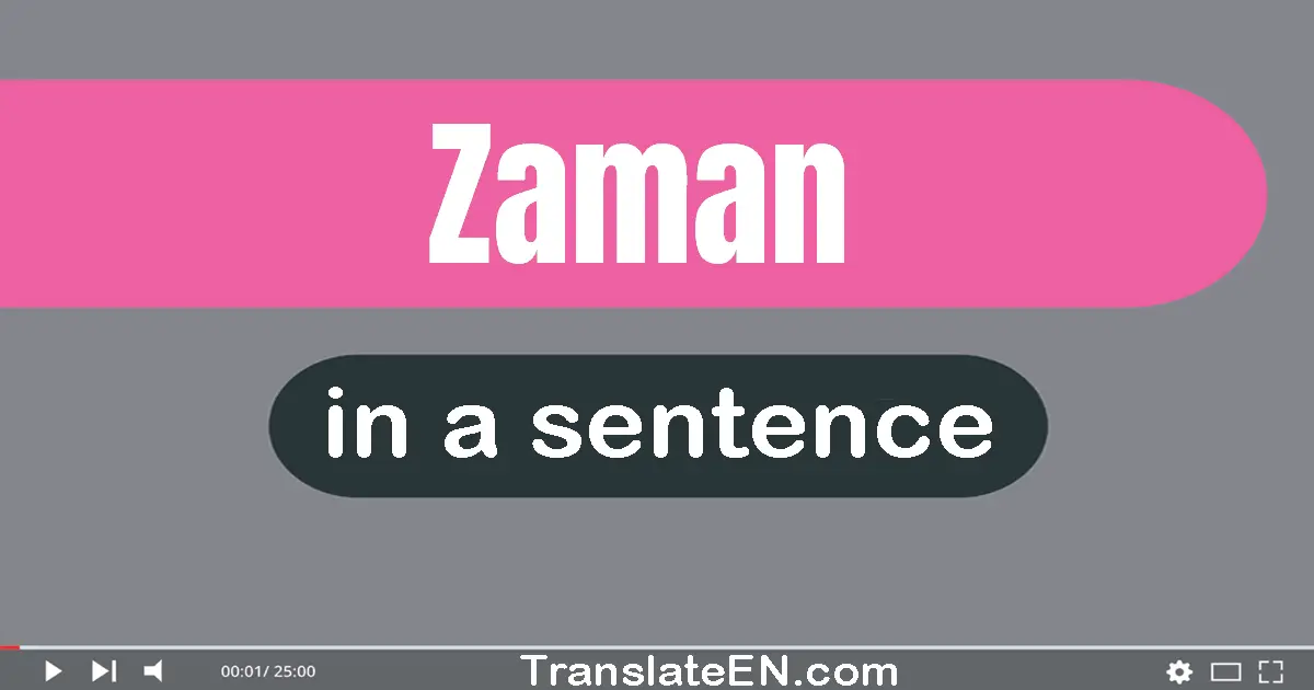 Zaman in a sentence