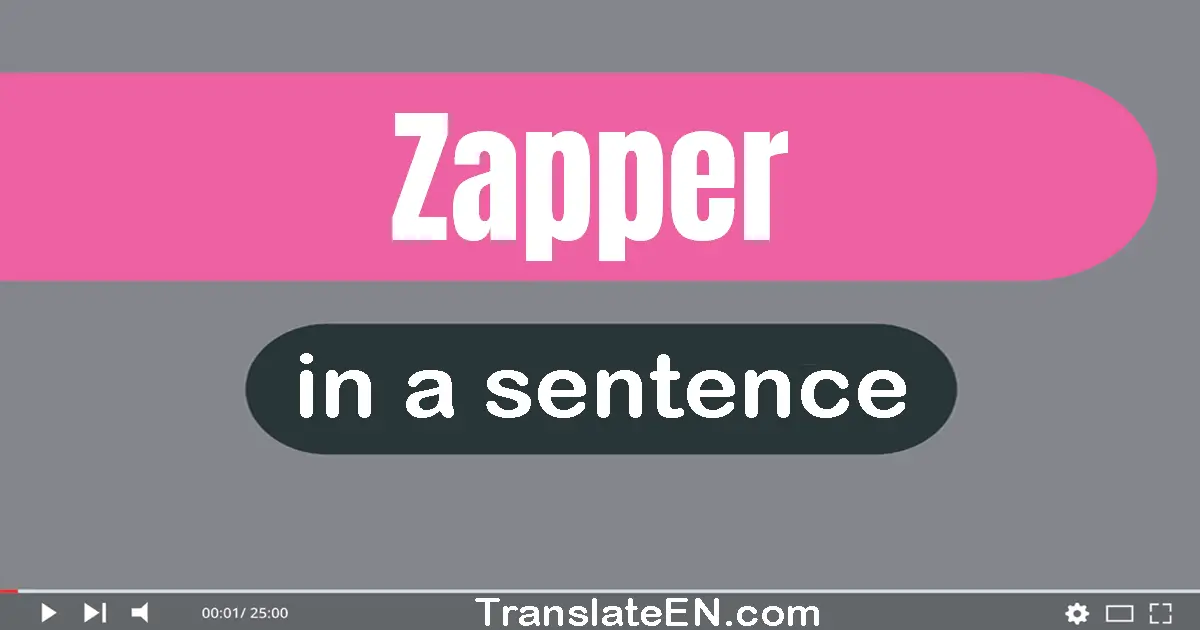 Zapper in a sentence