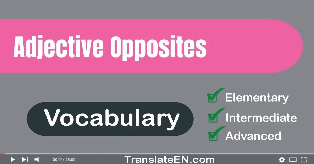 Adjective Opposites