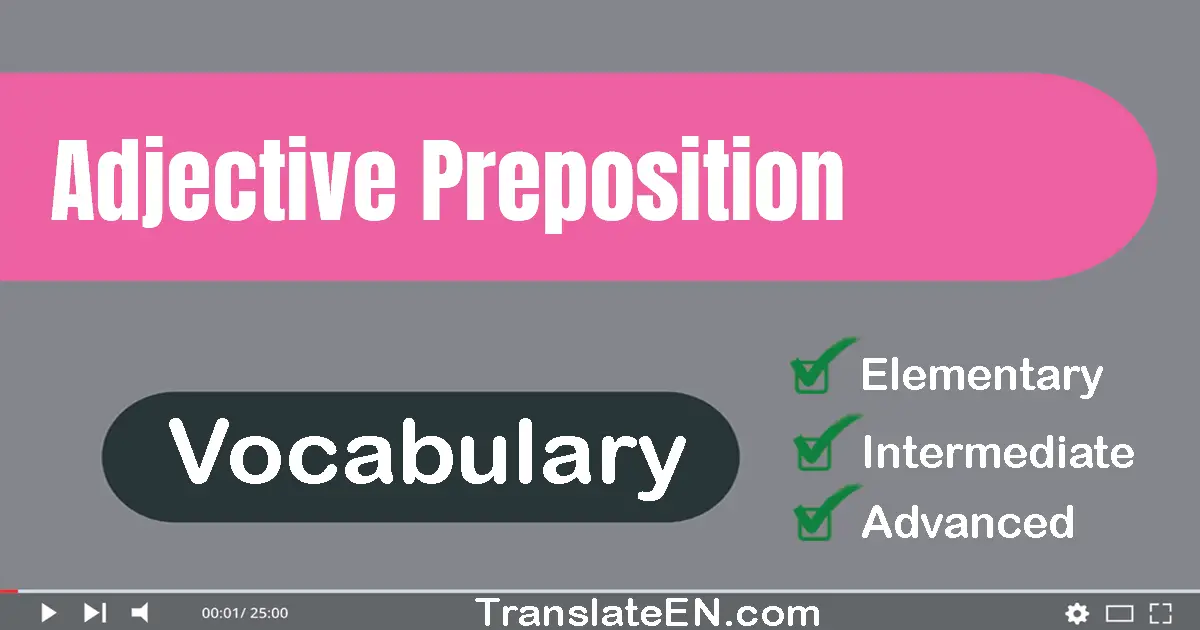 Adjective + Preposition