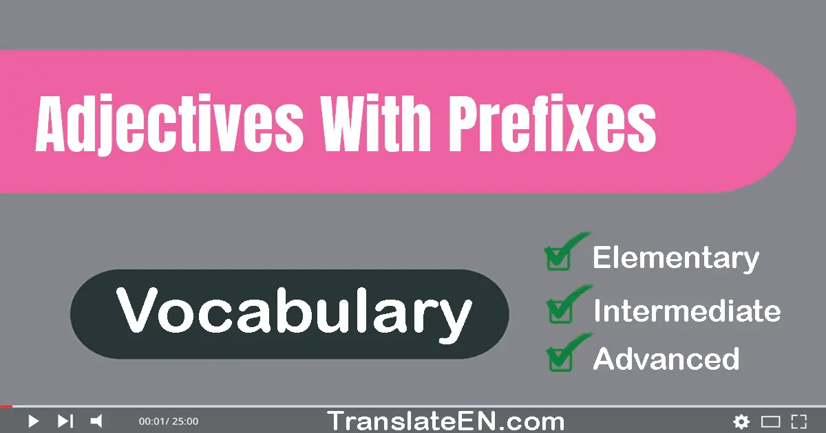 Adjectives With Prefixes