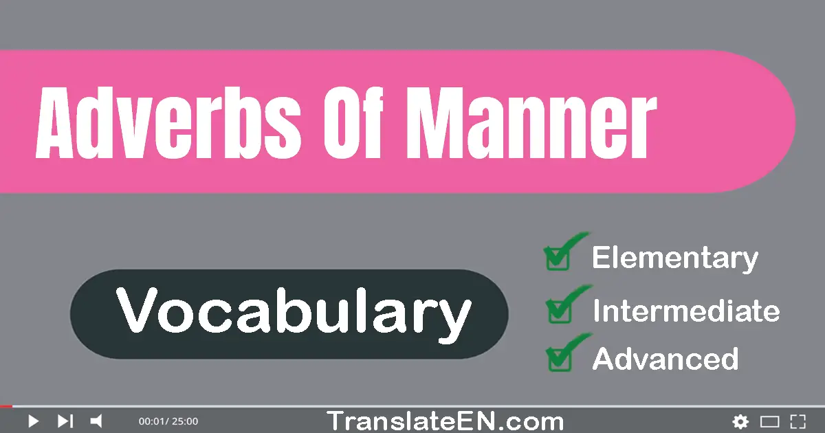 Adverbs Of Manner