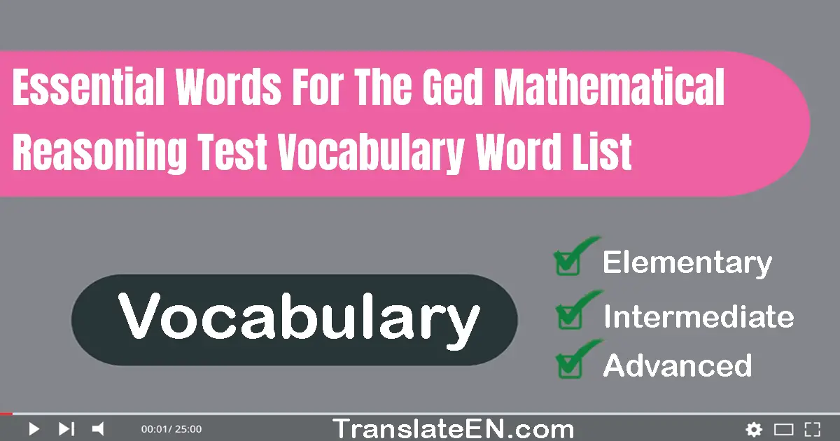 Essential Words For The GED Mathematical Reasoning Test Vocabulary Word List