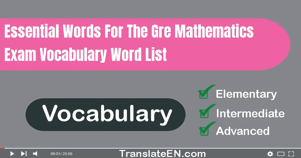 Essential Words For The GRE Mathematics Exam Vocabulary Word List