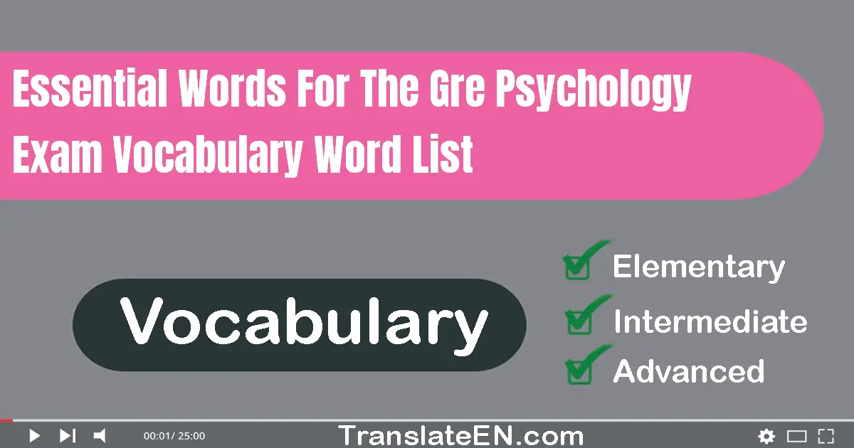 Essential Words For The GRE Psychology Exam Vocabulary Word List