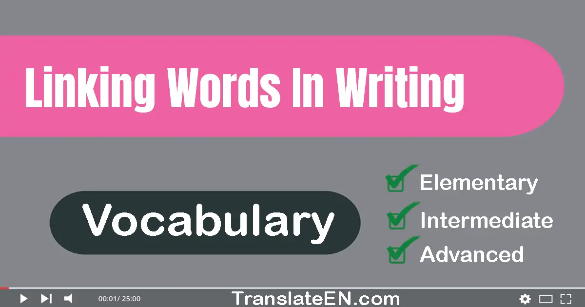 Linking Words In Writing