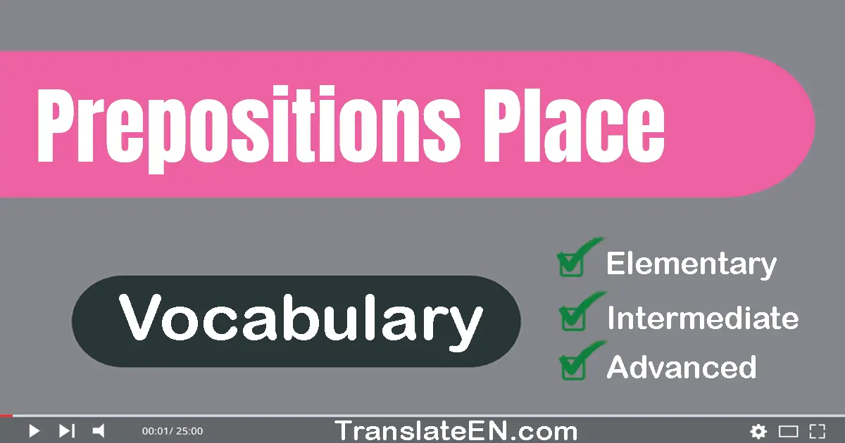 Prepositions: Place