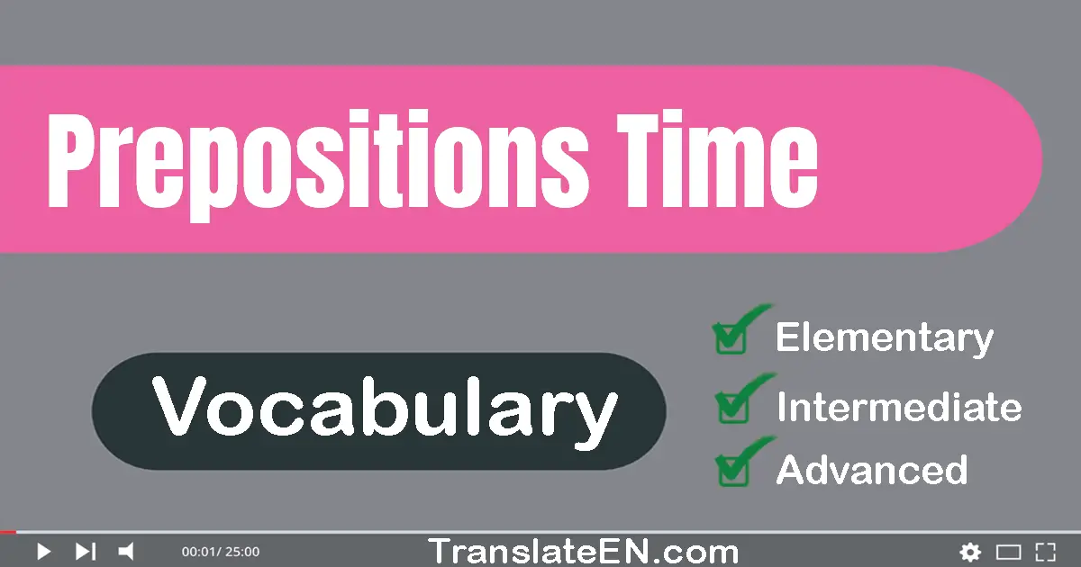 Prepositions: Time