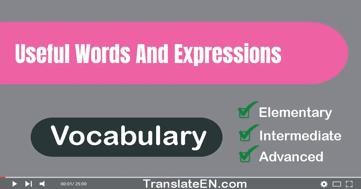 Useful Words And Expressions