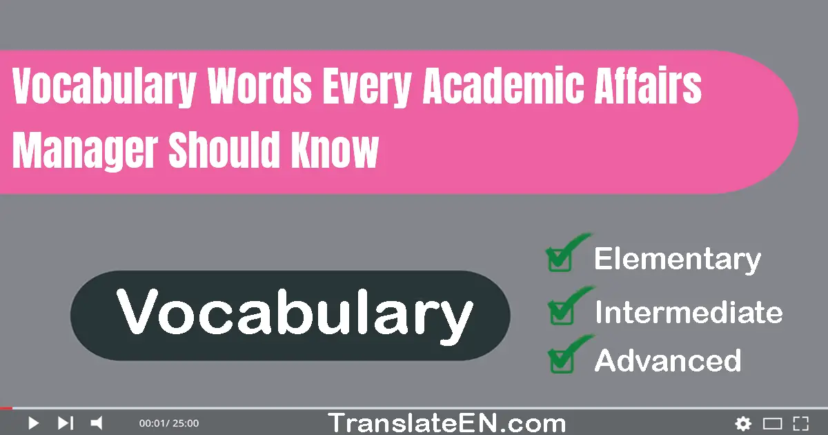 Vocabulary Words Every Academic Affairs Manager Should Know