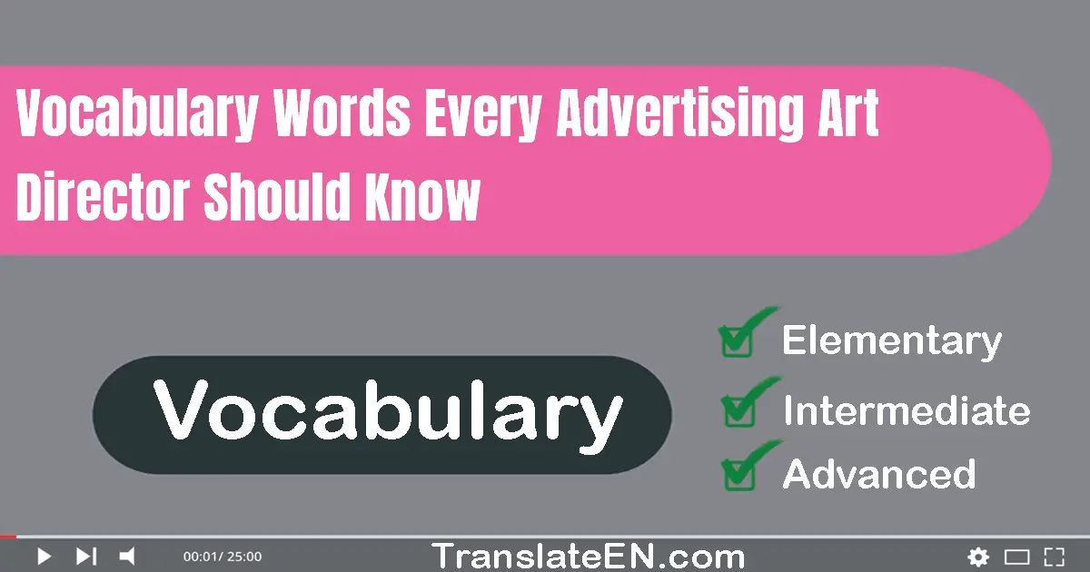 Vocabulary Words Every Advertising Art Director Should Know