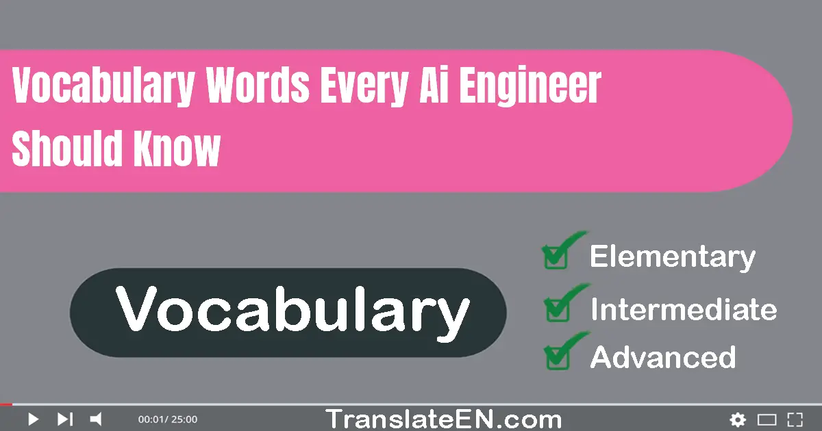 Vocabulary Words Every AI Engineer Should Know