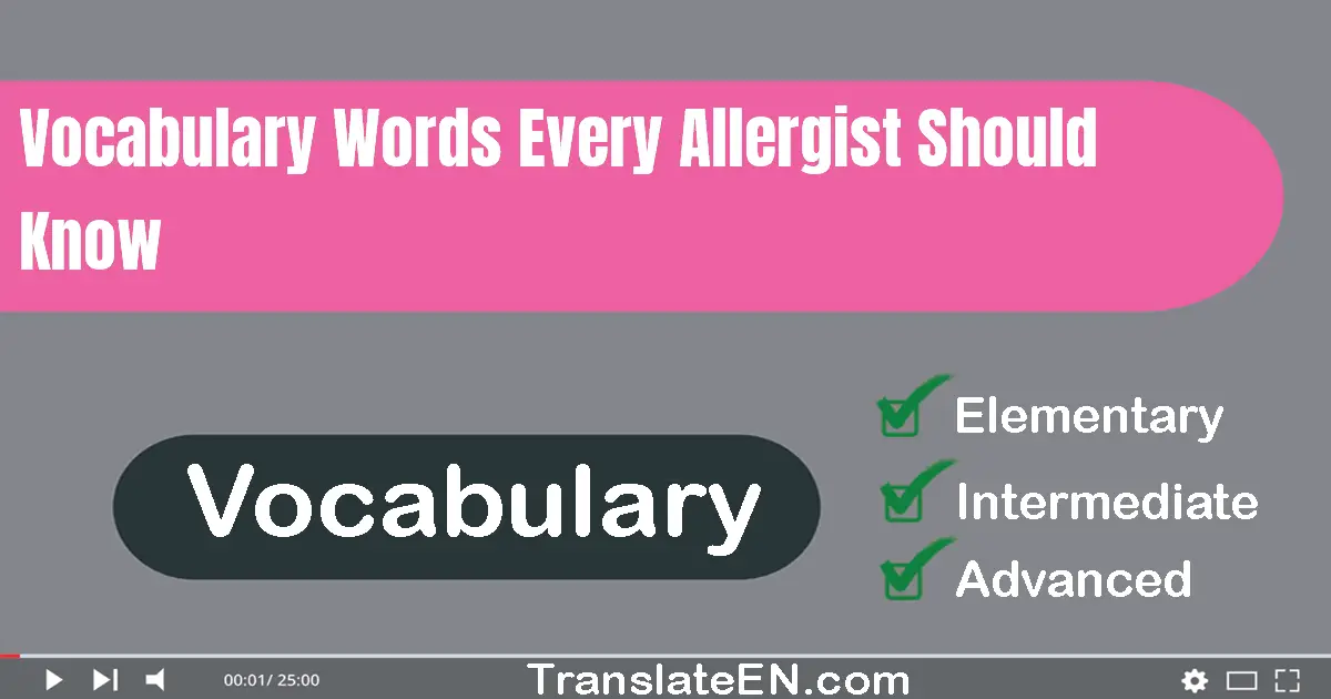 Vocabulary Words Every Allergist Should Know