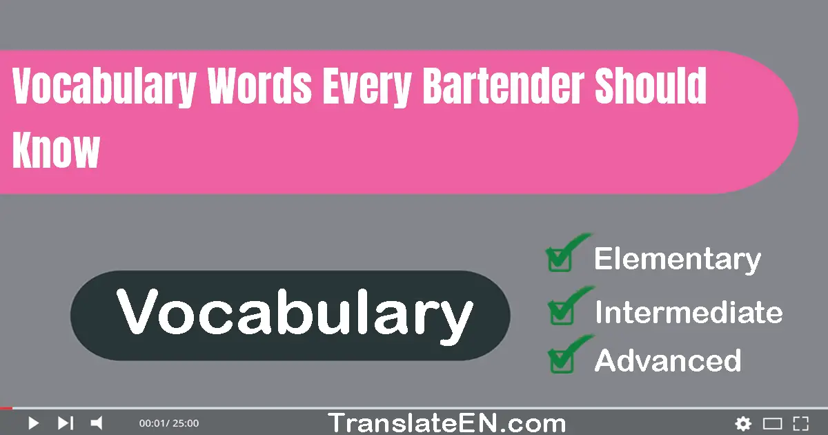 Vocabulary Words Every Bartender Should Know